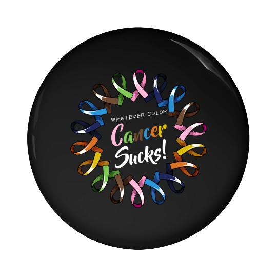 Whatever Color Cancer Sucks Ribbons Love Faith Sup Pin Buttons
