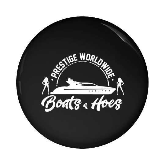 boats and hoes step brothers Pin Buttons