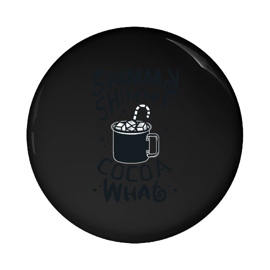 Shimmy Shimmy Hot Cocoa Black Pin Buttons