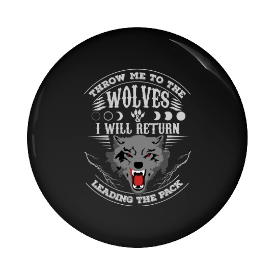 Grey Wolf Pack Attitude Quote Pin Buttons
