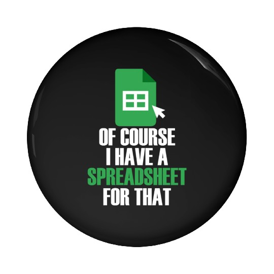 I Have A Spreadsheet For That Excel Accountant Pin Buttons