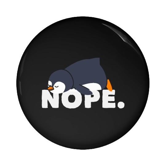 Lazy Penguin Relaxed Nope Gift Pin Buttons