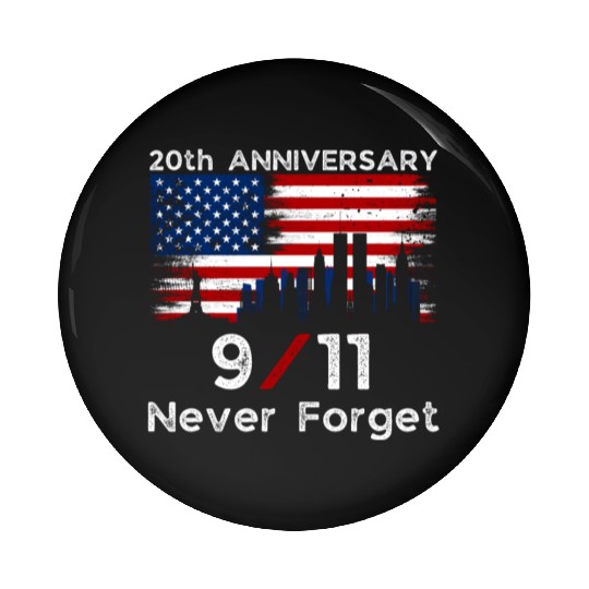 Never Forget Usa 9/11 The 20th Anniversary Patriot Pin Buttons