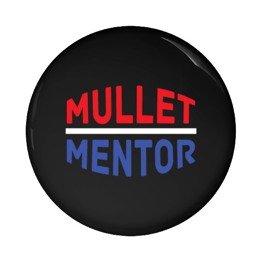 Mullet Pride Redneck Pin Buttons