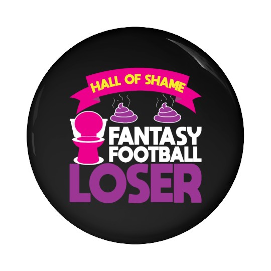 Fantasy Football Loser Poop Funny Pin Buttons