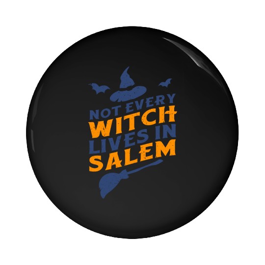 Not Every Witch Lives in Salem UnicolorNot Every W Pin Buttons