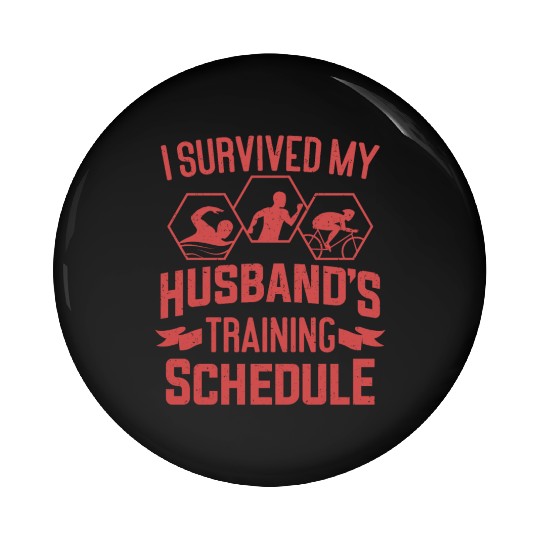 I Survived My Husbands Triathlon Training Schedule Pin Buttons