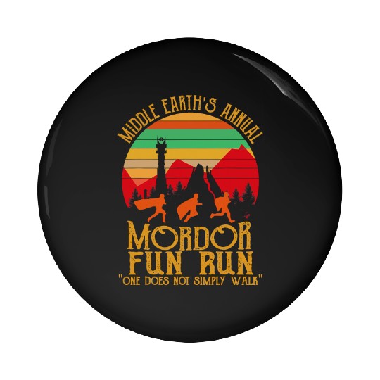 Mordor Fun Run One läuft nicht einfach Vintage Pin Buttons