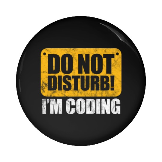 Do Not Disturb I'm Coding Vintage, Programmer Pin Buttons