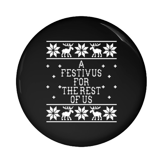 a festivus for the rest of us Pin Buttons