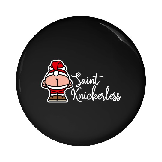 St. Knickerless funny Santa Claus Christmas puns Pin Buttons