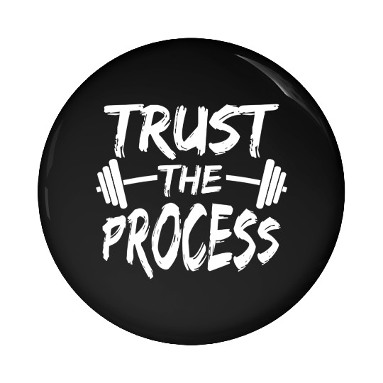 Trust The Process Motivational Quote Gym Workout S Pin Buttons