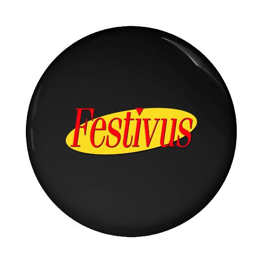 Festivus Pin Buttons