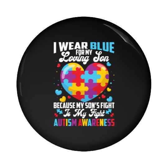 I Wear Blue For My Loving Son Autism Awareness Pin Buttons