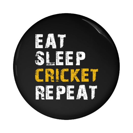 eat sleep cricket Pin Buttons