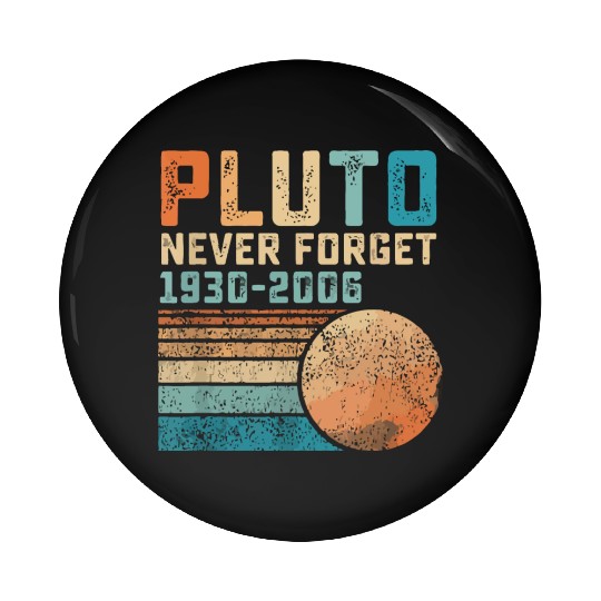 Pluto Never Forget Pin Buttons