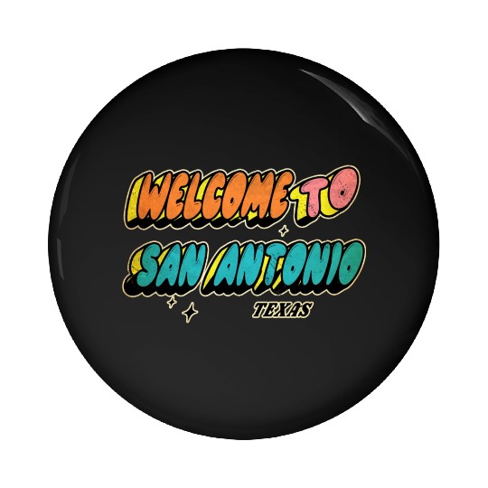 Welcome to San Antonio Texas Design Pin Buttons