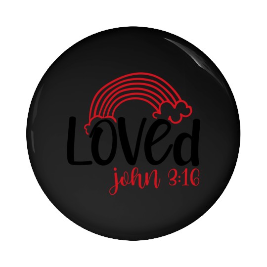 Loved john 3 16 Valentine Day Bible Verse Text Art Pin Buttons