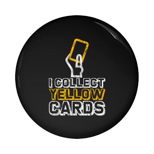 I Collect Yellow Cards 3 Pin Buttons