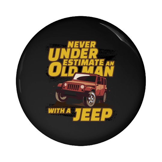 Never Underestimate An Old Man with A Jeep Brown Pin Buttons