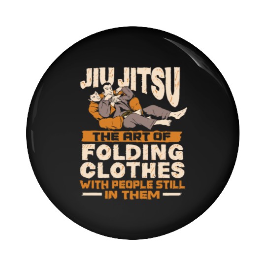 Funny Jiu Jitsu Design for a Jiu Jitsu Fighter Pin Buttons