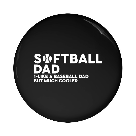 Softball Dad Pin Buttons