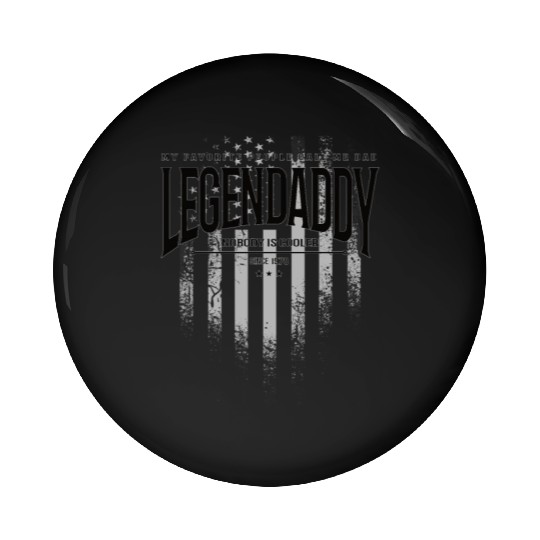 legendaddy nobody is cooler since 1978 Pin Buttons