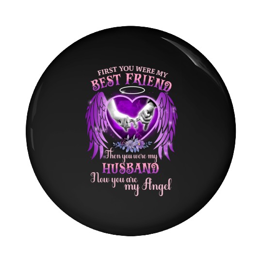 Best Friend Then You Were My Husband Memorial Gift Pin Buttons