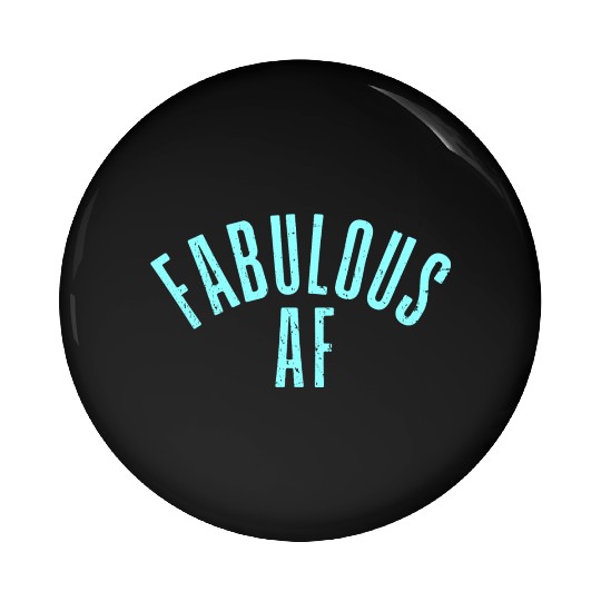 Fabulous AF Pin Buttons