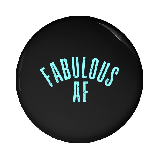 Fabulous AF Pin Buttons