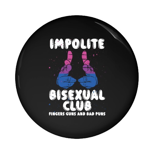 Impolite Bisexual Club Funny Bi Pride LGBT Month Pin Buttons