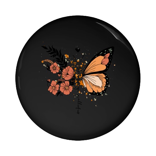 There is magic in all of us sublimation Pin Buttons