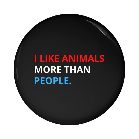 I Like Animals More Than People (Red, White & Blue Pin Buttons