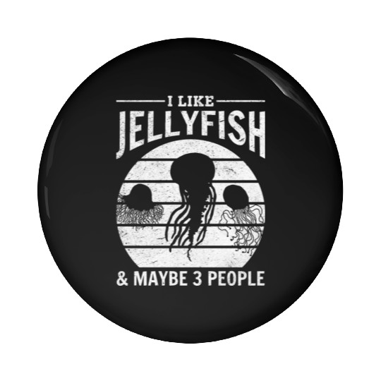 I Like Jellyfish & Maybe 3 People Jellyfishes Pin Buttons