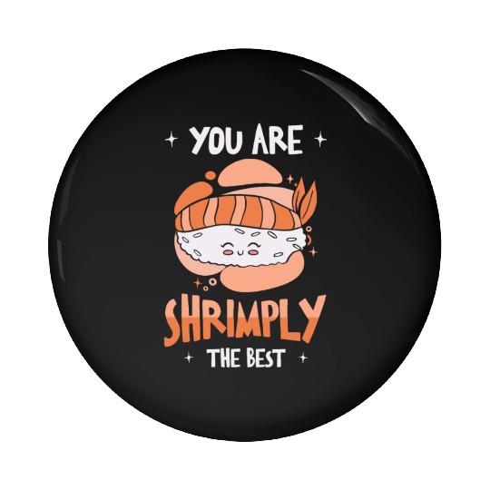 Asian Food Sushi Shrimp Food Sushi Lover Pin Buttons
