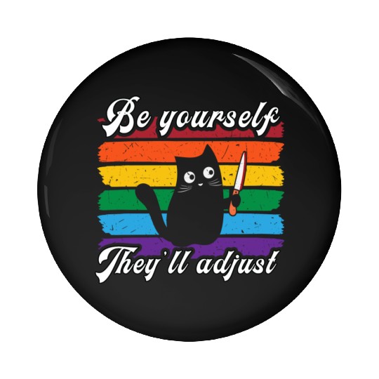Be Yourself They ll Adjust LGBTQ Rainbow Flag Gay Pin Buttons