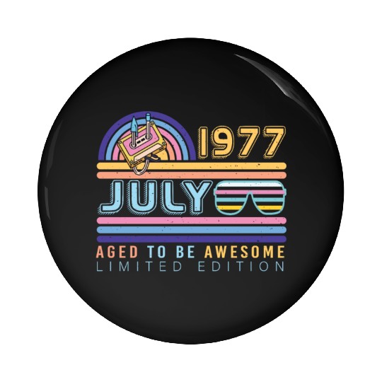 Brilliant Gift For July 1977 Pin Buttons