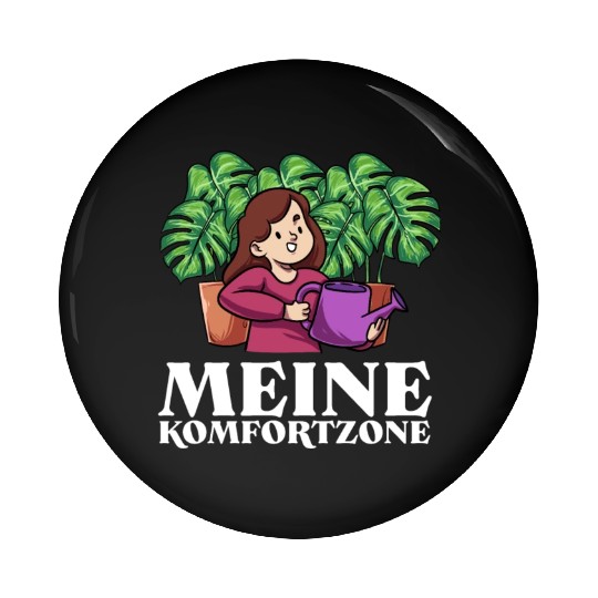 My Comfort Zone Garden Gardening German Pin Buttons