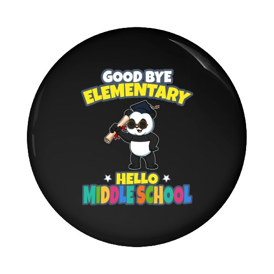 Good Bye Elementary Hello Middle School Graduation Pin Buttons
