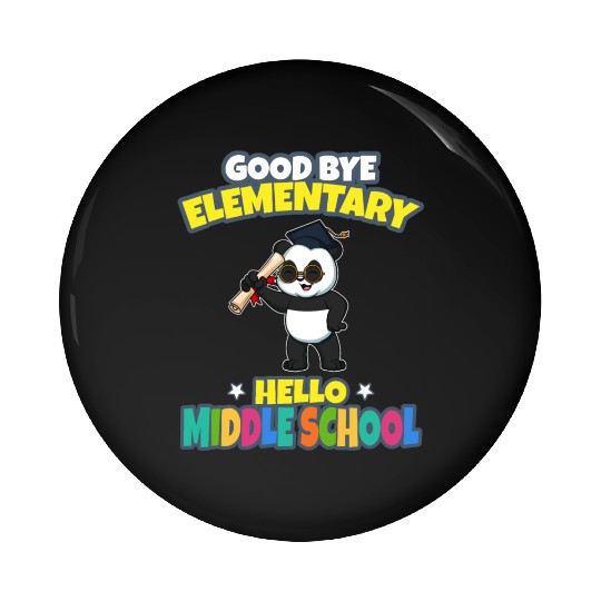Good Bye Elementary Hello Middle School Graduation Pin Buttons