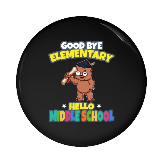 Good Bye Elementary Hello Middle School Graduation Pin Buttons
