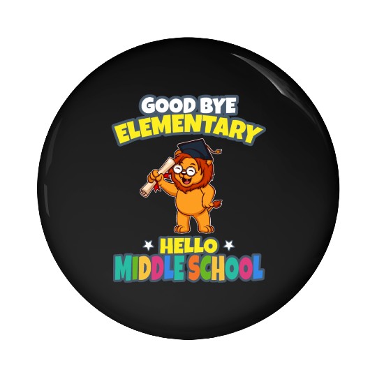 Good Bye Elementary Hello Middle School Graduation Pin Buttons
