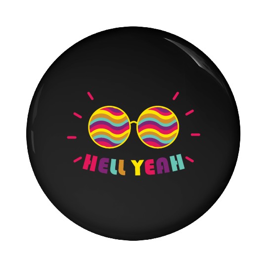 Pride Month - Hell Yeah - Rainbow Glasses Pin Buttons