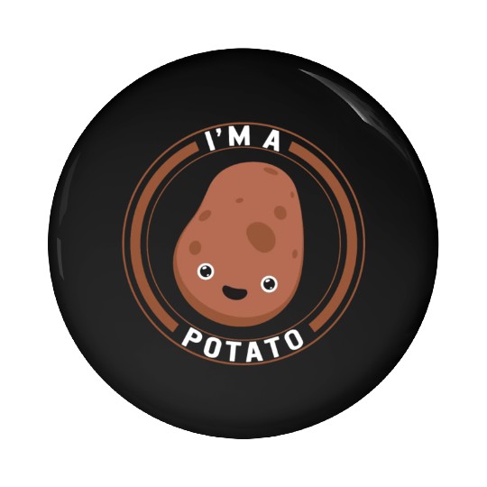 Potato Vegetable Pin Buttons, I'm A Potato Pin Buttons,