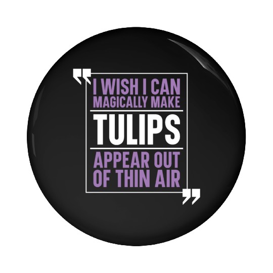 Tulip Garden Gardening Pin Buttons