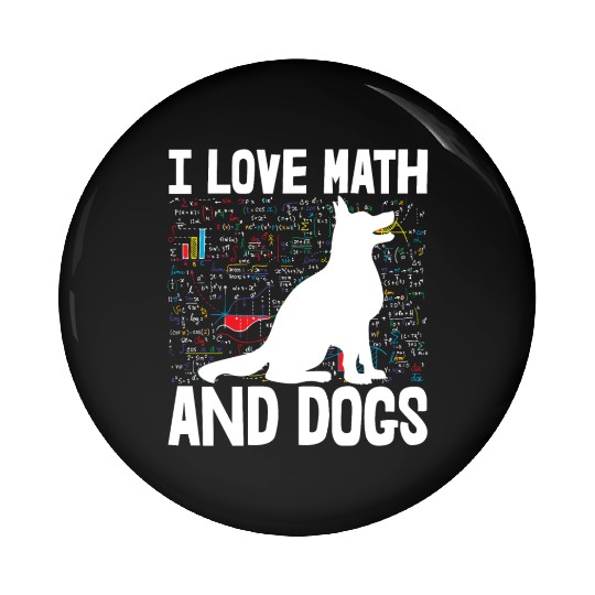 I Love Math & Dogs Pin Buttons
