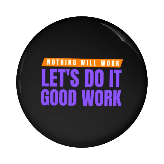 Black and Yellow Simple Quotes Let's Do It Pin Buttons