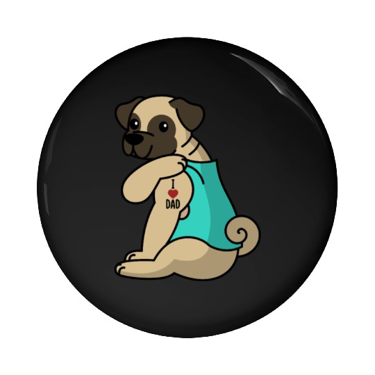 I Love Dad Pug Pin Buttons