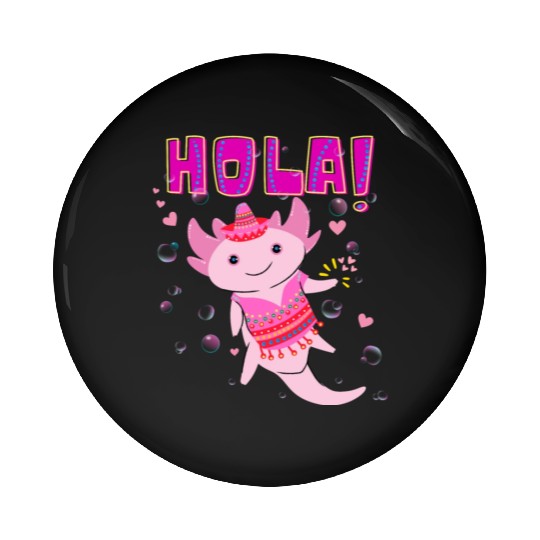 Hola Cute Axolotl - 10 Pin Buttons