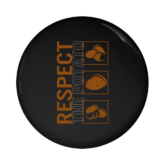 Potato Vegetable Pin Buttons, Respect The Potato Pin Buttons,